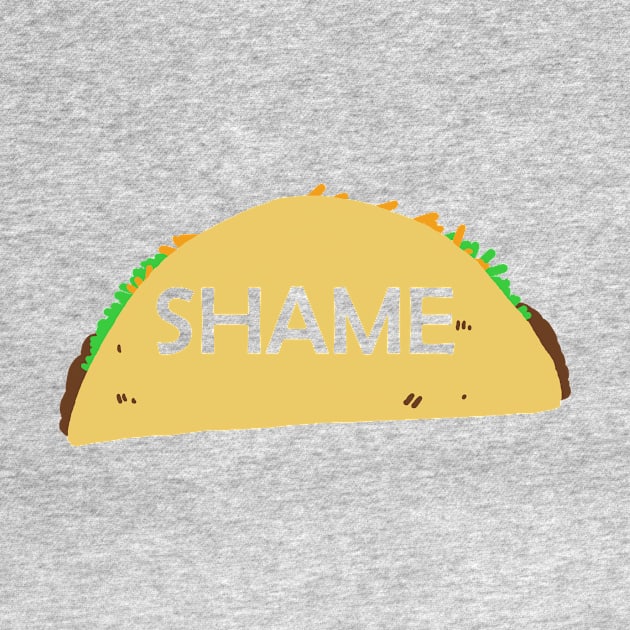 Shame Taco by bones